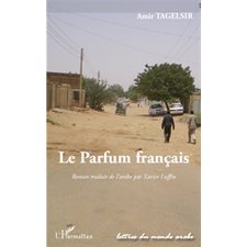 Le parfum français - roman traduit de l'arabe par xavier luf