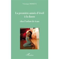 La premiÈre année d'éveil À la danse chez l'enfant de quatre