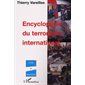 ENCYCLOPÉDIE DU TERRORISME INTERNATIONAL