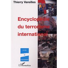 ENCYCLOPÉDIE DU TERRORISME INTERNATIONAL