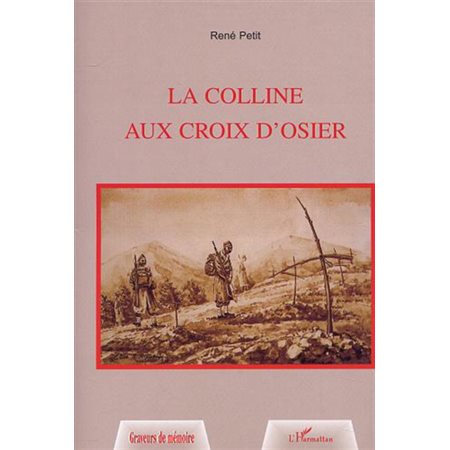 LA COLLINE AUX CROIX D'OSIER