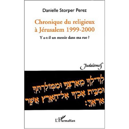 CHRONIQUE DU RELIGIEUX À JÉRUSALEM 1999-2000