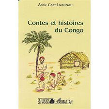 CONTES ET HISTOIRES DU CONGO