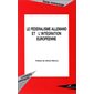 Le fédéralisme allemand et l'intégration européenne