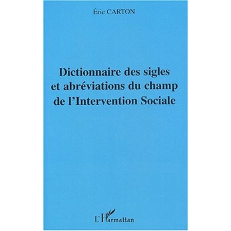 Dictionnaire des sigles et abréviations du champ de l'Interv