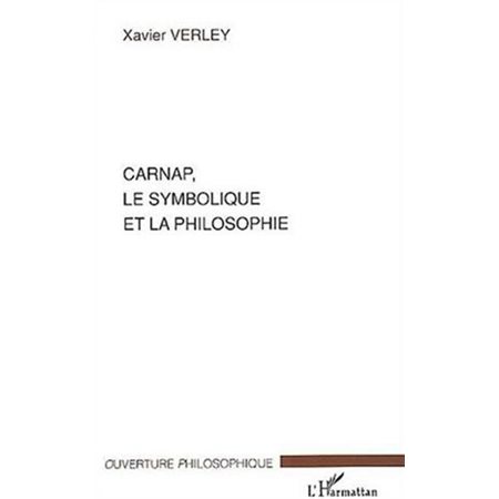 Carnap le symbolique et la philosophie