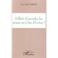 Fallait-il prendre les armes en Côte d'ivoire ?