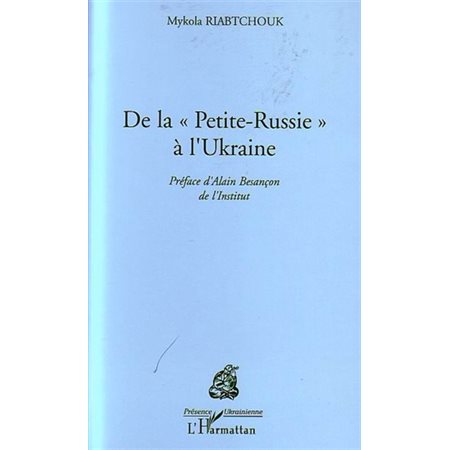 De la Petite Russie à l'Ukraine