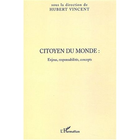 Citoyen du monde: enjeux responsabilités