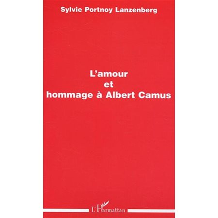 Amour et hommage à albert camus