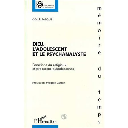 Dieu, l'adolescent et le Psychanalyste