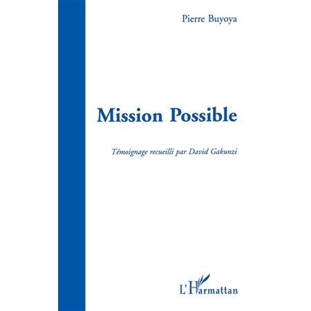 Mission possible : construire une paix durable au Burundi