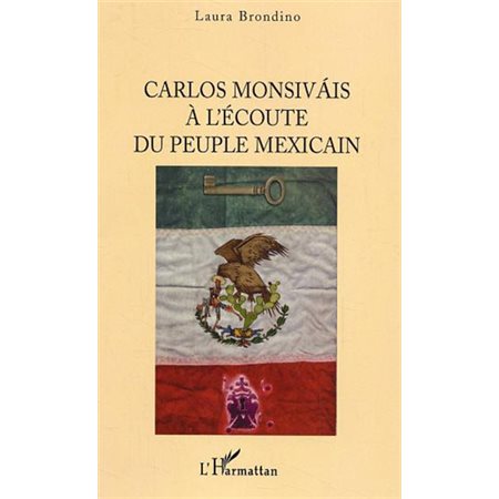 Carlos Monsivais à l'écoute dupeuple mexicain