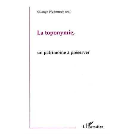 La Toponymie, un Patrimoine à Préserver