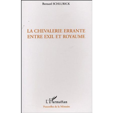 Chevalerie errante entre  exilet royaum