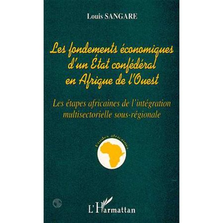 Les fondements économiques d'un état confédéral en Afrique de l'ouest