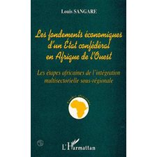 Les fondements économiques d'un état confédéral en Afrique de l'ouest