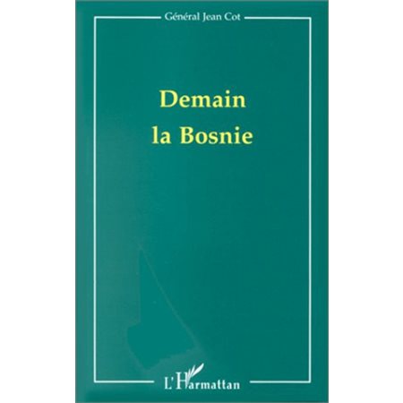 DEMAIN LA BOSNIE