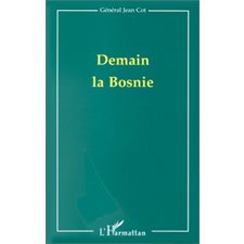 DEMAIN LA BOSNIE