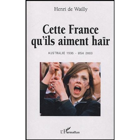 Cette france qu'ils aiment hair