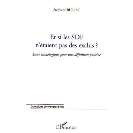 Et si les SDF n'étaient pas des exclus ?