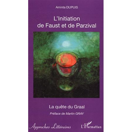 L'Initiation de Faust et de Parzival