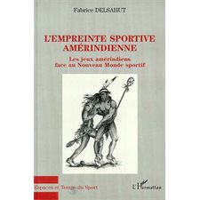 L'EMPREINTE SPORTIVE AMERINDIENNE