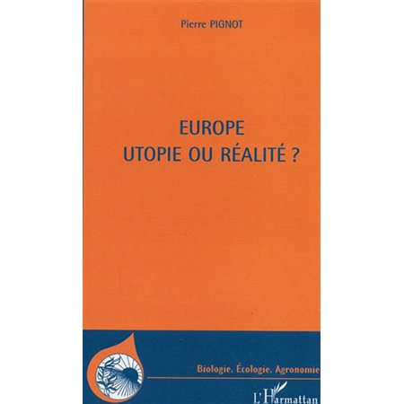 Europe utopie ou réalité