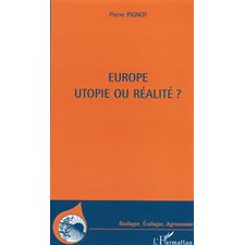Europe utopie ou réalité