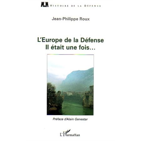 Europe de la défense il étaitune fois