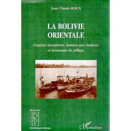 LA BOLIVIE ORIENTALE