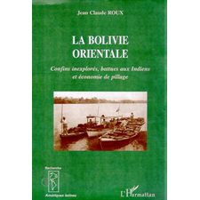 LA BOLIVIE ORIENTALE