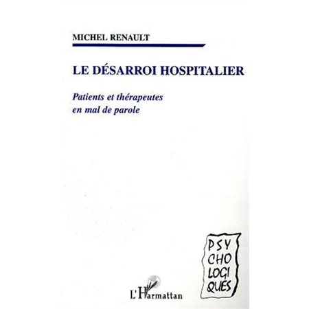 Désarroi hospitalier: patientset thérap