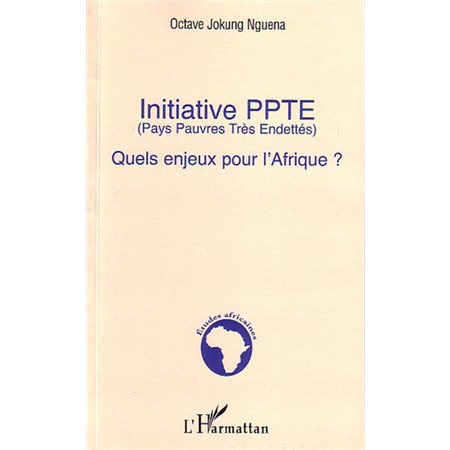 Initiative ppte (pays pauvre  très endéttés)