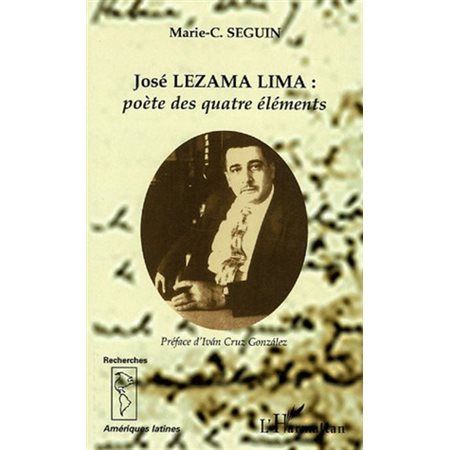 José LEZAMA LIMA: poète des quatre éléments