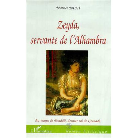 ZEYDA, SERVANTE DE L'ALHAMBRA