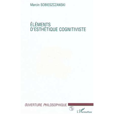 ÉLÉMENTS D'ESTHÉTIQUE COGNITIVISTE