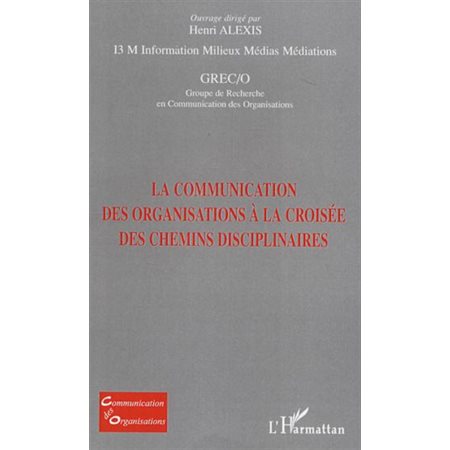 La communication des organisations à la croisée des chemins