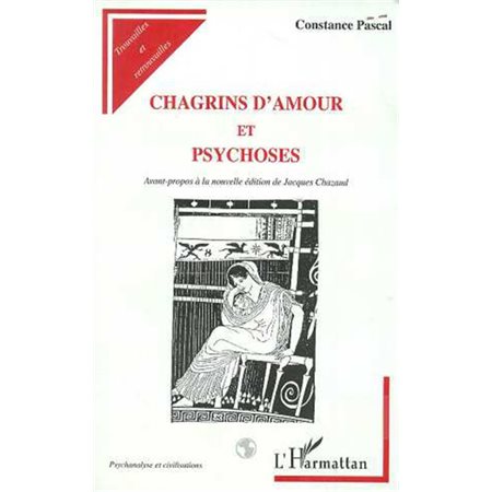 CHAGRINS D'AMOUR ET PSYCHOSES