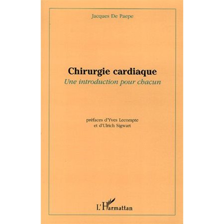 Chirurgie cardiaque une introduction pou