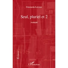 Seul, pluriel et 2