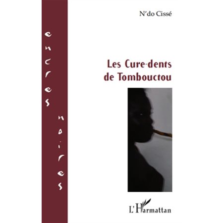 Cure-dents de Tombouctou Les