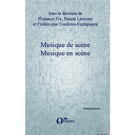 MUSIQUE DE SCÈNE - Musique encène