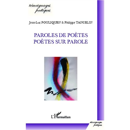 Paroles de poètes, poètes sur parole