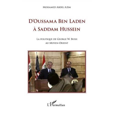 D'oussama ben laden À saddam hussein - la politique de georg