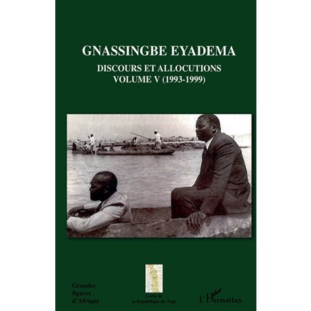 Gnassingbe eyadema (volume v) - discours et allocutions (199