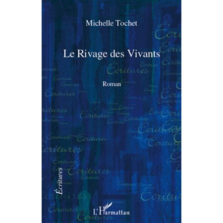 Le rivage des vivants - roman