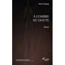 A l'ombre du doute