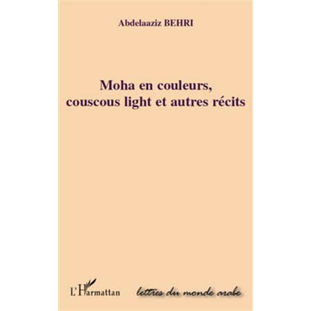 Moha en couleurs, couscous light et autr