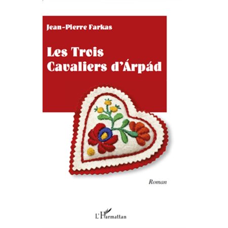 Les trois cavaliers d'Arpad